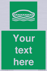 Custom sign safe condition Lifeboat